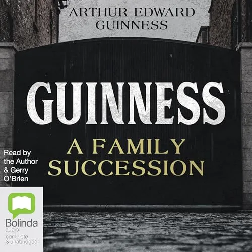 Guinness By Arthur Edward Guinness, Antonia Hart